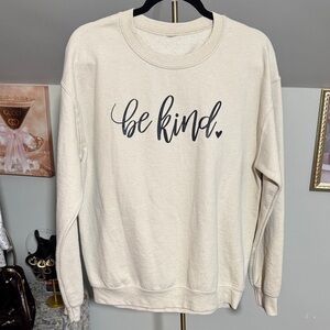 Be Kind Cream Sweatshirt